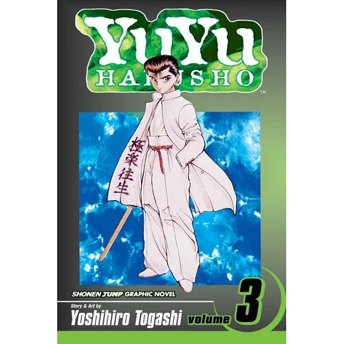 Yuyu Hakusho, Vol. 3: In the Flesh - Paperback