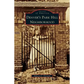 Denver's Park Hill Neighborhood - Hardcover