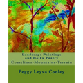 Landscape Paintings and Haiku Poetry: Coastlines-Mountains-Terrain - Paperback
