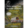 This Dark and Bloody Ground - Paperback
