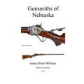 Gunsmiths of Nebraska - Paperback
