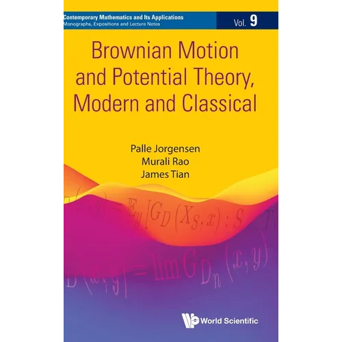 Brownian Motion and Potential Theory, Modern and Classical - Hardcover