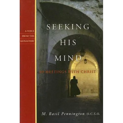 Seeking His Mind: 40 Meetings with Christ - Paperback