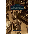 Cleveland's Department Stores - Hardcover