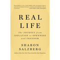 Real Life: The Journey from Isolation to Openness and Freedom - Paperback