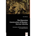 The Discursive Construction of Russian-German Identity - Paperback