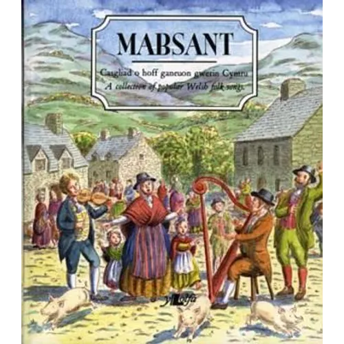 Mabsant: A Collection of Popular Welsh Folk Songs - Paperback