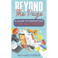 Beyond the Page: A Guide to Marketing for Authors - Paperback
