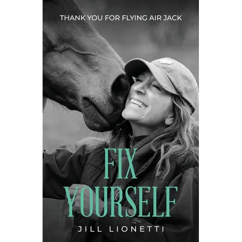 Fix Yourself: Thank You for Flying Air Jack - Paperback