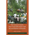 The Gacaca Courts, Post-Genocide Justice and Reconciliation in Rwanda - Hardcover