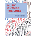 Music Outside the Lines: Ideas for Composing Music in K-12 Music Classrooms - Paperback