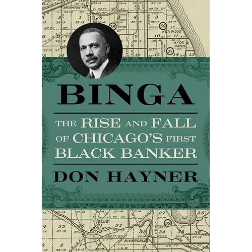 Binga: The Rise and Fall of Chicago's First Black Banker - Paperback