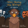 Who's Feeling Big Feelings? - Paperback