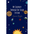 My Journey Through The Solar System - Paperback