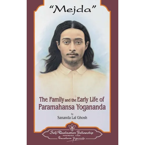 Mejda: The Family and Early Life of Paramahansa Yogananda - Hardcover