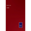 Juliette - Hardcover