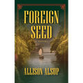 Foreign Seed - Hardcover