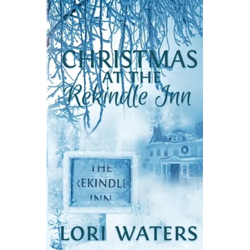 Christmas at the Rekindle Inn - Paperback