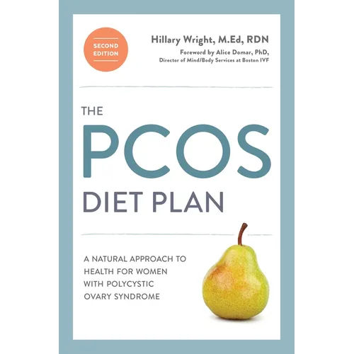 The Pcos Diet Plan, Second Edition: A Natural Approach to Health for Women with Polycystic Ovary Syndrome - Paperback