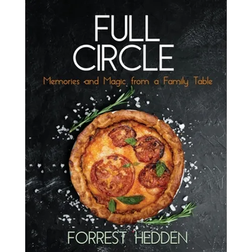 Full Circle: Memories and Magic from a Family Table - Paperback
