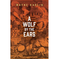 A Wolf by the Ears - Paperback