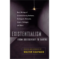 Existentialism from Dostoevsky to Sartre: Basic Writings of Existentialism by Kaufmann, Kierkegaard, Nietzsche, Jaspers, Heidegger, and Others - Paperback