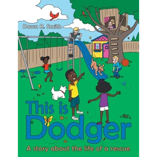 This Is Dodger: A Story About the Life of a Rescue - Paperback