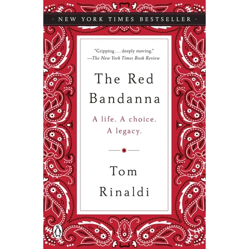 The Red Bandanna: A Life. a Choice. a Legacy. - Paperback
