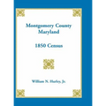 Montgomery County, Maryland 1850 Census - Hardcover