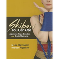 Shibari You Can Use: Japanese Rope Bondage and Erotic Macramé - Paperback