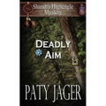 Deadly Aim: A Shandra Higheagle Mystery - Paperback
