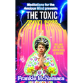 The Toxic Travel Guide: Ireland as You've Never Seen It Before - Hardcover