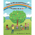 Dare to be as Different as the Colors in a Rainbow - Paperback