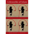 Lifeworlds of Islam P - Paperback