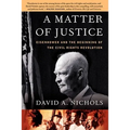 A Matter of Justice: Eisenhower and the Beginning of the Civil Rights Revolution - Paperback