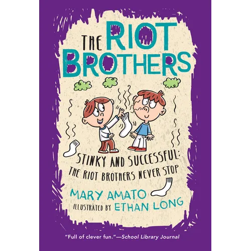 Stinky and Successful: The Riot Brothers Never Stop - Paperback