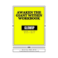 GLOW Above and Beyond: Awaken the Giant Within Workbook - Paperback
