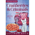 Cranberries and Criminals LP: A Paranormal Witch Cozy Mystery - Paperback