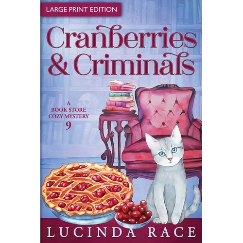 Cranberries and Criminals LP: A Paranormal Witch Cozy Mystery - Paperback