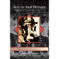 South Side Hitmen: The Story of the 1977 Chicago White Sox - Hardcover