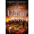 The Uluru Code: A Sean Wyatt Thriller - Paperback