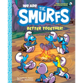 We Are the Smurfs: Better Together! (We Are the Smurfs Book 2): Better Together! - Hardcover