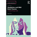 Headaches and Mild Brain Trauma: A Practical Therapy Guide - Paperback