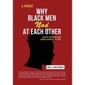 Why Black Men Nod at Each Other: some lessons and observations on life (A Memoir) - Hardcover