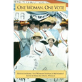 One Woman, One Vote: Rediscovering the Women's Suffrage Movement - Paperback