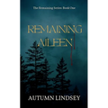 Remaining Aileen: Book One - Paperback