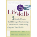 Lifeskills: 8 Simple Ways to Build Stronger Relationships, Communicate More Clearly, and Improve Your Health - Paperback