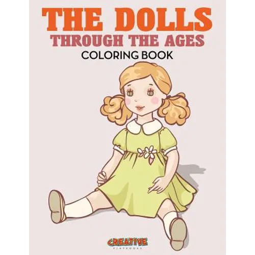 The Dolls Through the Ages Coloring Book - Paperback