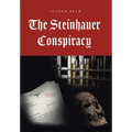 The Steinhauer Conspiracy - Hardcover
