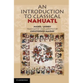 An Introduction to Classical Nahuatl - Hardcover